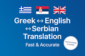 professionally translate between greek, serbian and english