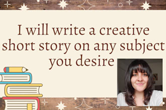 write a creative short story for you