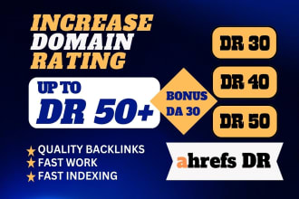 increase DR, domain rating, ahrefs dr 50 plus