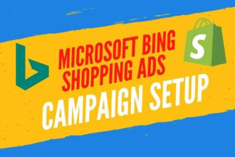 create a microsoft bing shopping ads campaign for shopify