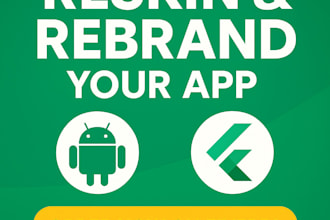 reskin rebrand any codecanyon android app, flutter app