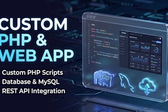 develop custom PHP script and web application