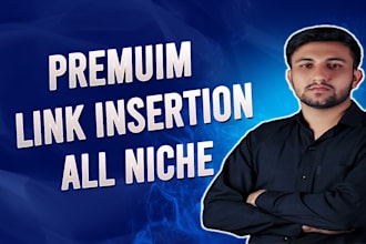 do niche edits,link insertion via blogger outreach