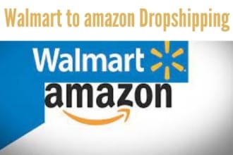 do walmart to amazon dropshipping and products listing