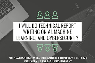 do technical report writing on ai, ml, and cyber security