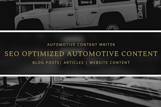 write SEO optimized automotive blogs and articles