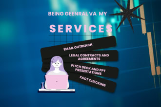 be your VA for email outreach, pptx, legal contracts and fact checking