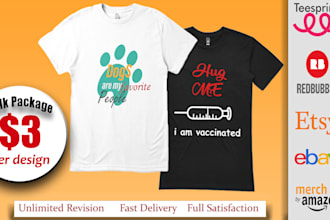 design trendy t shirt for tee spring and other stores