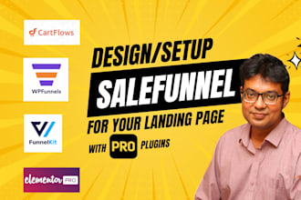 design or setup sale funnel with cartflows pro funnelkit wpfunnel elementor pro