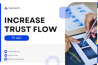 increase trust flow tf 40 safely with high quality backlinks