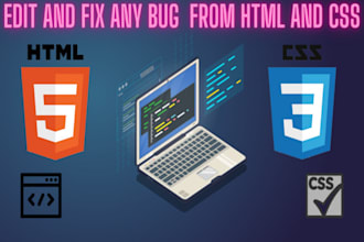 edit and fix any bug  from html, css on your webpage