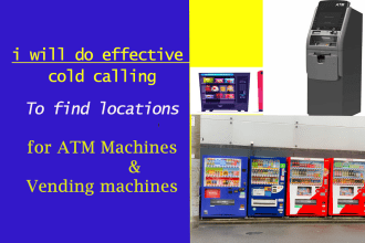 secure location for vending or atm machine by cold calling