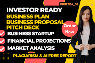 write investor ready business plans, proposals, startups, financial models