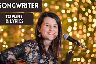 be your songwriter, topliner and lyricist