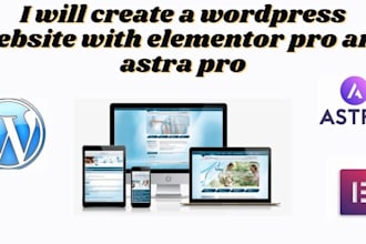 create a wordpress website with elementor pro and astra pro