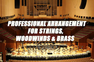 create a professional arrangement for strings, woodwinds, and brass