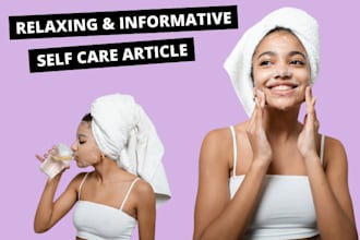 write a luxurious and realistic self care article for your blog