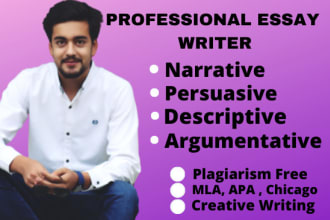 write a narrative essay,descriptive essay, persuasive essay, argumentative essay