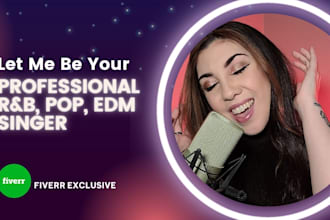professionally sing your rnb, pop, soul or edm song