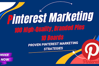 create 10 boards, and 100 pins, as a pinterest marketer