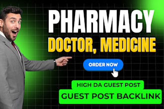 publish pharmacy doctor medicine article with high da guest post backlink