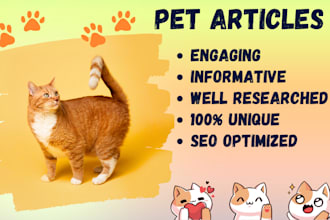 write unique SEO optimized cat, dog, and pet articles, blogs