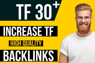 help you to increase majestic trust flow 30 to 35