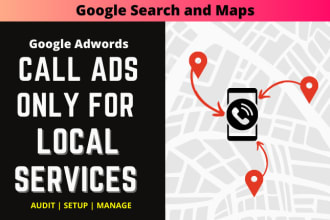 setup manage google ads call campaign for local business