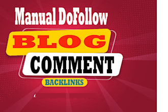 create 100 high quality blog comments with manually backlinks