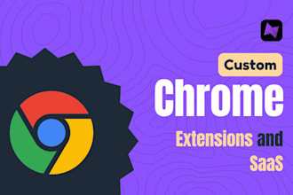 build custom chrome extension and extension based saas