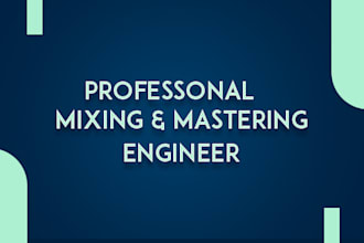 deliver studio quality vocal and music mixing