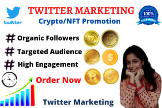 do your twitter marketing for increase nft, crypto followers