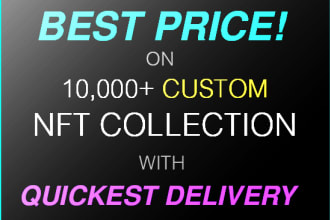 create a 10k nft collection in 5 days or less