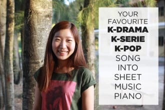 transcribe your favourite kdrama, kserie, kpop song into sheet music piano