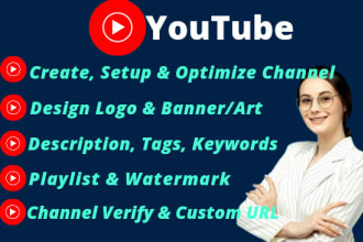 create, setup youtube channel with full design, verify, SEO