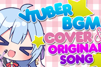 produce an amazing vtuber song or bgm