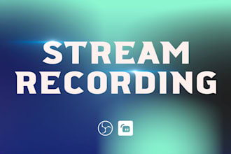 professionally configure obs or streamlabs for streaming and recording