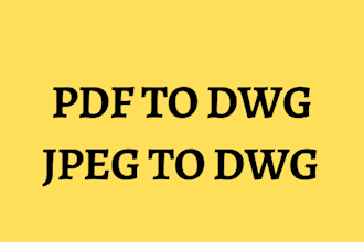 covert jpeg, pdf, hand sketch to dwg or autocad