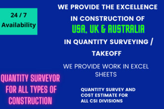 be a quantity surveyor and takeoff expert for your construction estimate project
