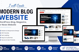 create a modern blog website, wordpress blog, magazine, or news website