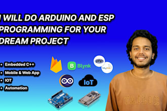 do arduino,esp32,esp8266 programming for your dream project