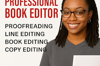 be your book editor and proofreader for novels and manuscripts