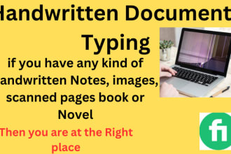 do fast typing of the any handwritten documents within 24hrs