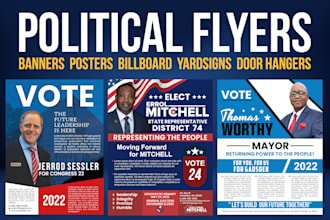 do political banners flyers, yard signs door hangers designs