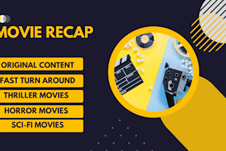 write movie recaps and you tube scripts for you
