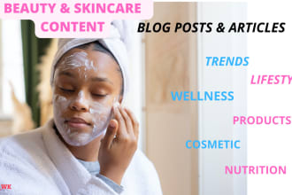 write high quality beauty, health, and skincare content
