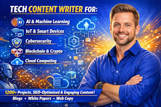 be writer for ai, ml, iot, cybersecurity, blockchain, cloud computing