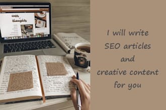 write or rewrite SEO articles and all types of creative content for you