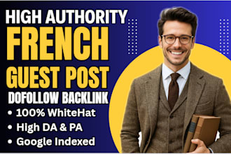 write and publish high da guest post backlinks on french blogs