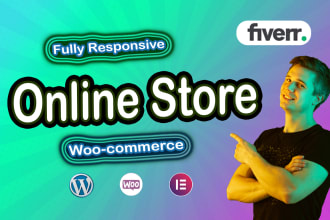 build a wordpress ecommerce website, online store, woocommerce website